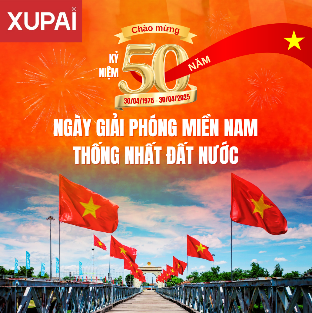 XUPAI POWER VIỆT NAM HÒA MÌNH CÙNG NGÀY LỄ TRỌNG ĐẠI 30/4 – 1/5 CỦA ĐẤT NƯỚC